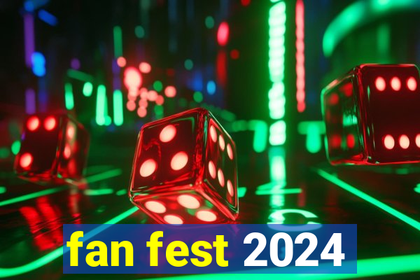 fan fest 2024